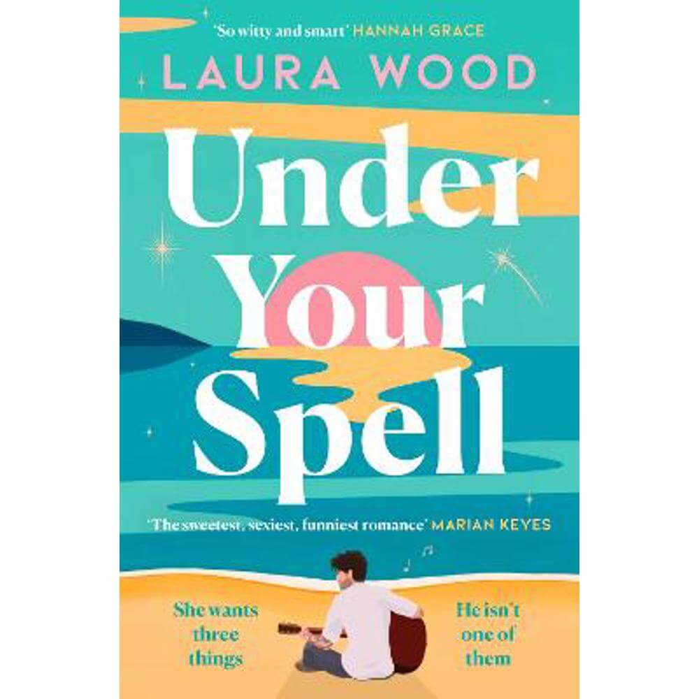 Under Your Spell: 'For any fans of Emily Henry, this is a romantic read supreme' - STYLIST (Paperback) - Laura Wood